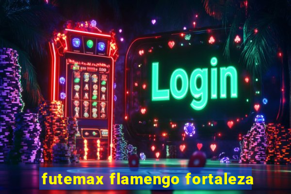 futemax flamengo fortaleza